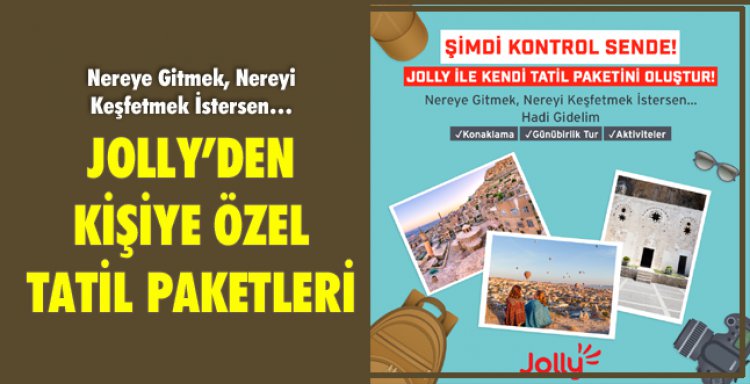 JOLLY’'DEN KİŞİYE ÖZEL TATİL PAKETLERİ