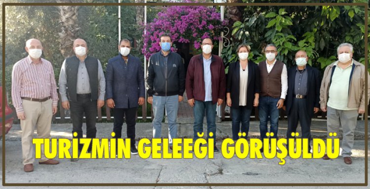 TURİZMİN GELECEĞİ GÖRÜŞÜLDÜ