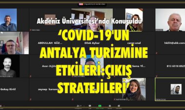 COVID-19'UN ANTALYA TURİZMİNE ETKİLERİ:ÇIKIŞ STRATEJİLERİ