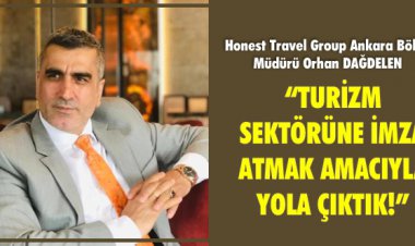 TURİZM SEKTÖRÜNE İMZA ATMAK AMACIYLA YOLA ÇIKTIK!