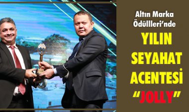 ALTIN MARKA ÖDÜLLLERİ’NDE YILIN SEYAHAT ACENTESİ: JOLLY