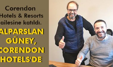 ALPARSLAN GÜNEY,CORENDON HOTELS'DE