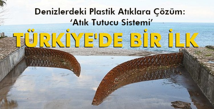 TÜRKİYE’DE BİR İLK 'ATIK TUTCU SİSTEMİ'