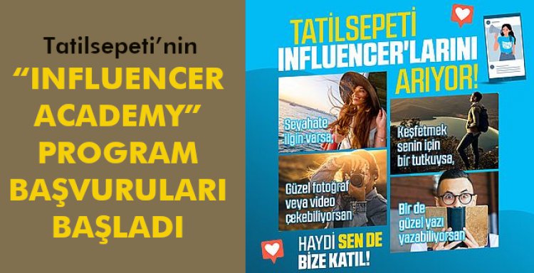 'INFLUENCER ACADEMY' PROGRAM BAŞVURULARI BAŞLADI