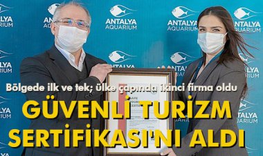 GÜVENLİ TURİZM SERTİFİKASI'NI ALDI