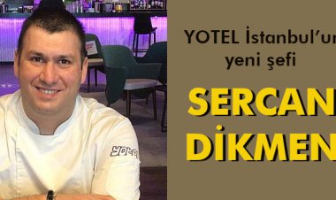 YOTEL İSTANBUL'UN YENİ ŞEFİ 'SERCAN DİKMEN'