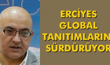ERCİYES GLOBAL TANITIMLARINI SÜRDÜRÜYOR