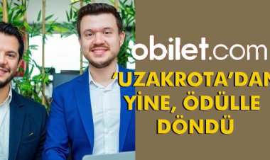 OBİLET.COM, ‘UZAKROTA’DAN YİNE ÖDÜLLE DÖNDÜ