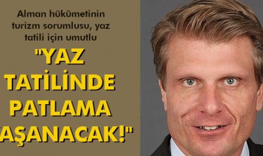 YAZ TATİLİNDE PATLAMA YAŞANACAK!