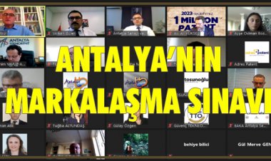ANTALYA’NIN MARKALAŞMA SINAVI