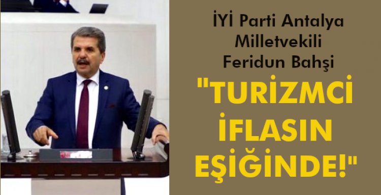 'TURİZMCİ İFLASIN EŞİĞİNDE!'