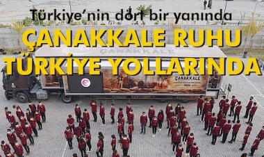 ÇANAKKALE RUHU TÜRKİYE YOLLARINDA