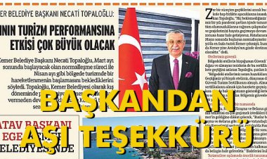 KEMER BELEDİYE BAŞKANI TOPALOĞLU’NDAN 'AŞI' TEŞEKKÜRÜ