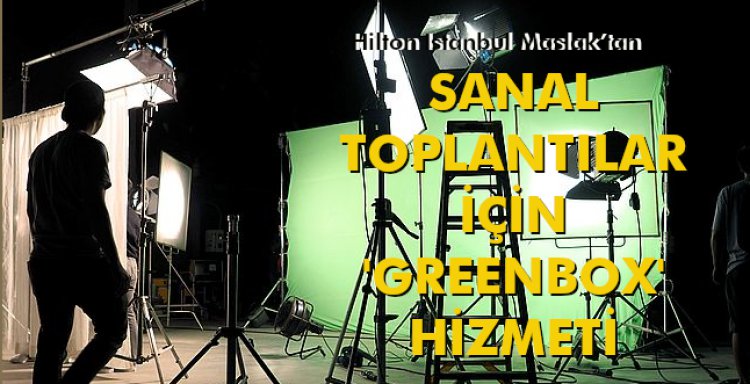 SANAL TOPLANTILAR İÇİN 'GREENBOX' HİZMETİ