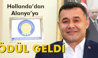 HOLLANDA'DAN ALANYA'YA ÖDÜL GELDİ