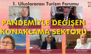 PANDEMİYE DEĞİŞEN KONAKLAM SEKTÖRÜ