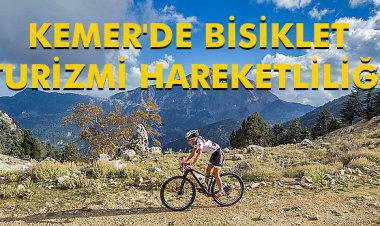 KEMER'DE BİSİKLET TURİZMİ HAREKETLİLİĞİ