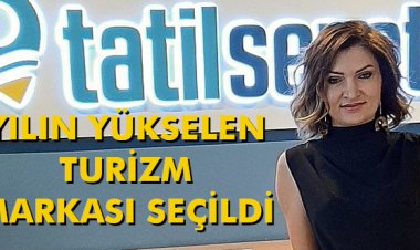 TATİLSEPETİ, YILIN YÜKSELEN TURİZM MARKASI SEÇİLDİ