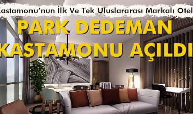 PARK DEDEMAN KASTAMONU AÇILDI