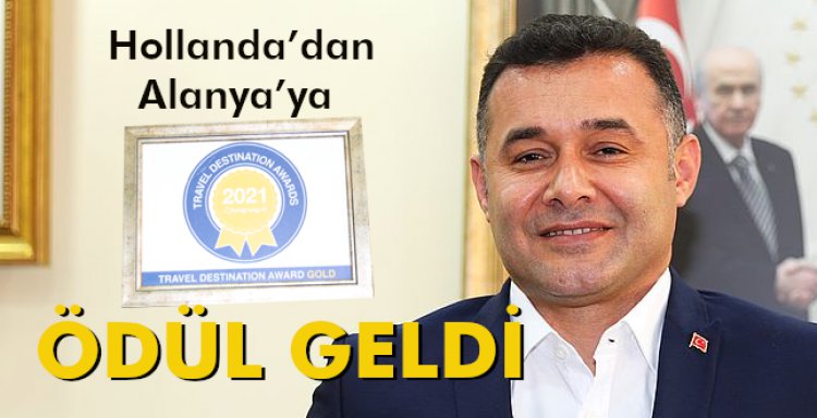 HOLLANDA'DAN ALANYA'YA ÖDÜL GELDİ