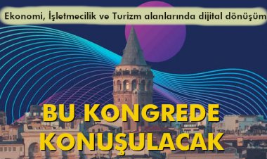 BU KONGREDE KONUŞULACAK
