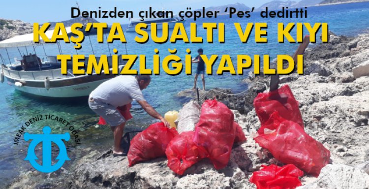 KAŞ’TA SUALTI VE KIYI TEMİZLİĞİ YAPILDI