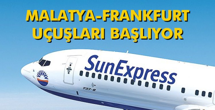 MALATYA-FRANKFURT UÇUŞLARI BAŞLIYOR