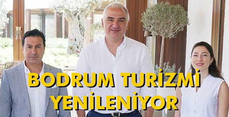 BODRUM TURİZMİ YENİLENİYOR