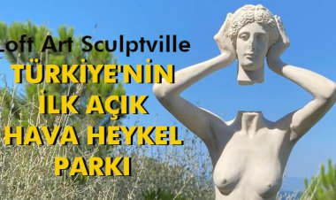 TÜRKİYE'NİN İLK AÇIK HAVA HEYKEL PARKI