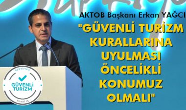 GÜVENLİ TURİZM KURALLARINA UYULMASI ÖNCELİKLİ KONUMUZ OLMALI!