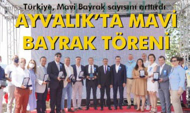 AYVALIK’TA MAVİ BAYRAK TÖRENİ