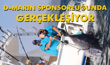 D-MARIN SPONSORLUĞUNDA GERÇEKLEŞİYOR
