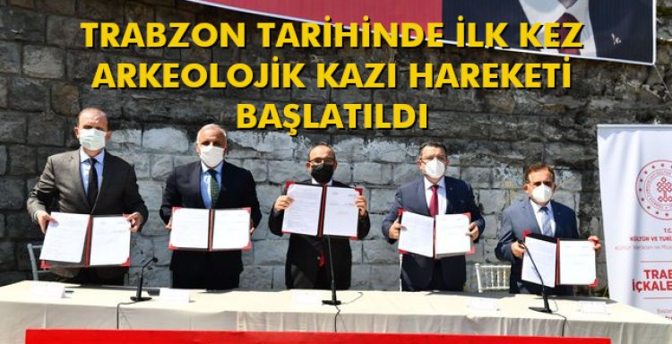 TRABZON TARİHİNDE İLK KEZ ARKEOLOJİK KAZI HAREKETİ BAŞLATILDI