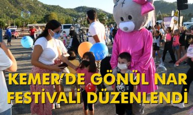 KEMER’DE GÖNÜL NAR FESTİVALİ DÜZENLENDİ