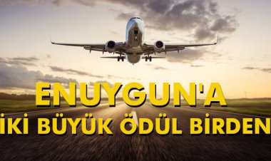 ENUYGUN'A İKİ BÜYÜK ÖDÜL BİRDEN