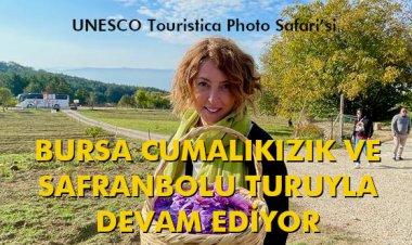 BURSA CUMALIKIZIK VE SAFRANBOLU TURUYLA DEVAM EDİYOR