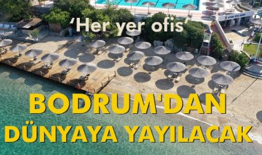 BODRUM'DAN DÜNYAYA YAYILACAK