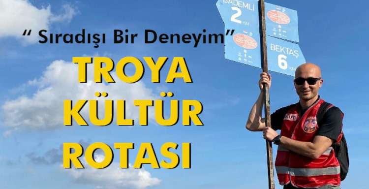 TROYA KÜLTÜR ROTASI