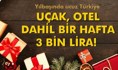 UÇAK, OTEL DAHİL BİR HAFTA 3 BİN LİRA!