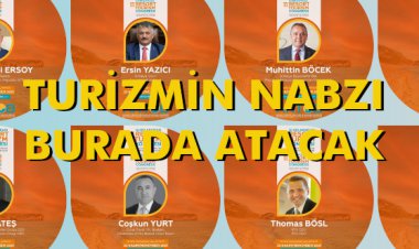 TURİZMİN NABZI BURADA ATACAK