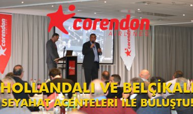 HOLLANDALI VE BELÇİKALI SEYAHAT ACENTELERİ İLE BULUŞTU!