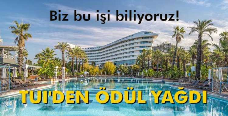 TUI'DEN ÖDÜL YAĞDI