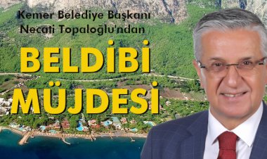 BAŞKAN TOPALOĞLU’NDAN BELDİBİ MÜJDESİ