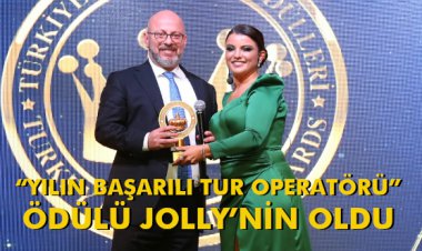 'YILIN BAŞARILI TUR OPERATÖRÜ' ÖDÜLÜ JOLLY’NİN OLDU