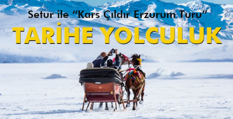 TARİHE YOLCULUK
