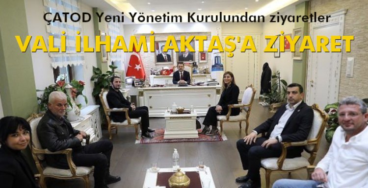 VALİ İLHAMİ AKTAŞ'A ZİYARET