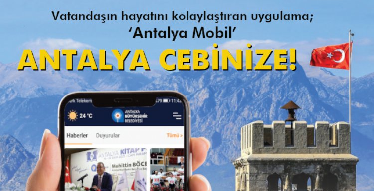 ANTALYA CEBİNİZE!