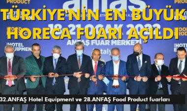 TÜRKİYE'NİN EN BÜYÜK HORECA FUARI AÇILDI