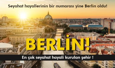 SEYEHAT HAYALLERİNİN BİR NUMARALI ŞEHRİ 'BERLİN!'