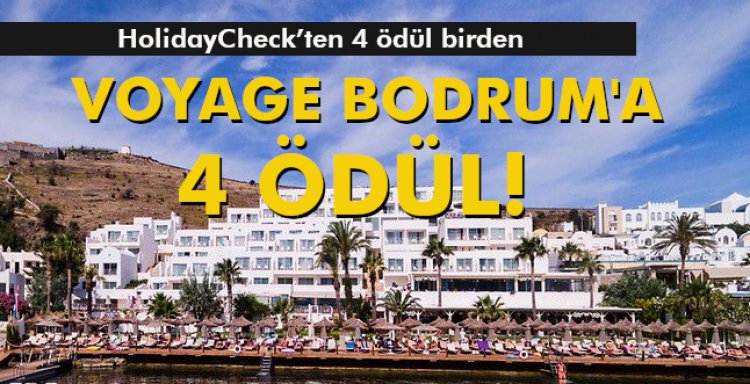 VOYAGE BODRUM'A 4 ÖDÜL